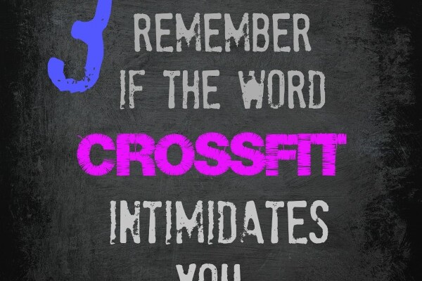 I think I might try CrossFit!