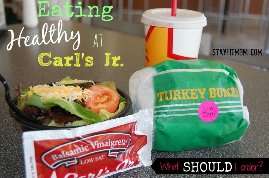 Eating healthy at Carl's Jr- What should I order? Love this healthy dining series from Stayfitmom.com