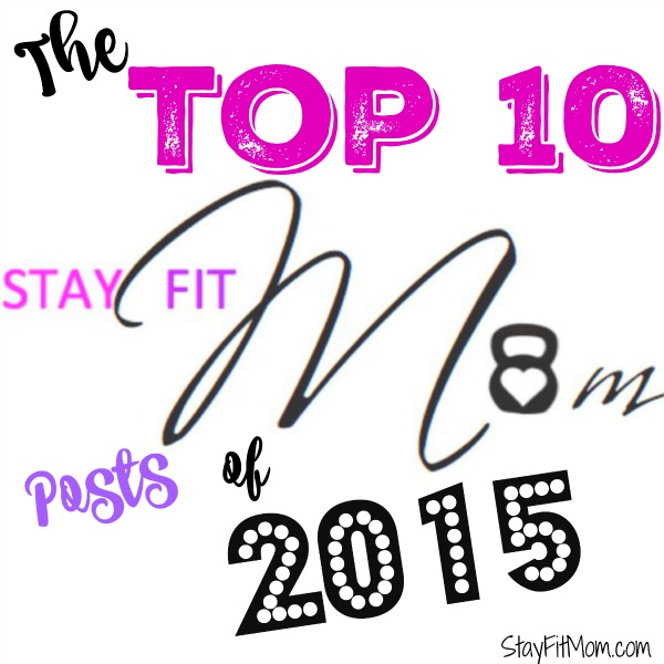 The top 10 blog posts of 2015 from Stay Fit Mom. Every single one is Whole30 related!