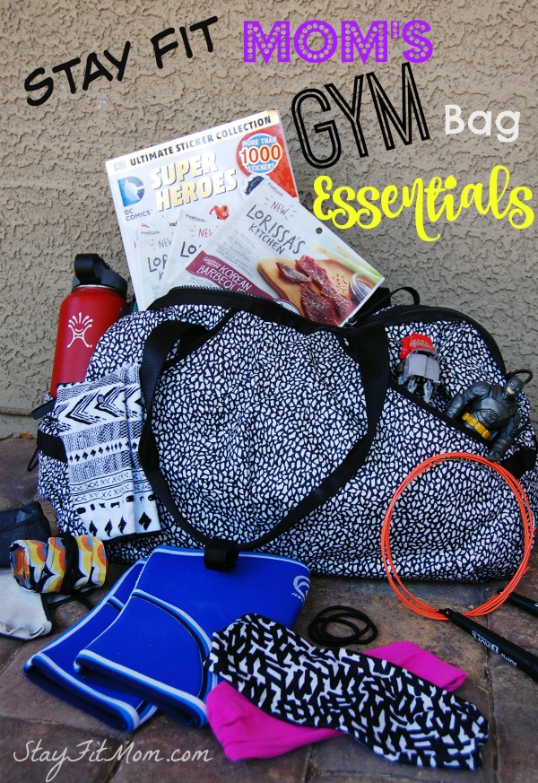 Stay Fit Mom's Gym Bag Essentials - Stay Fit Mom