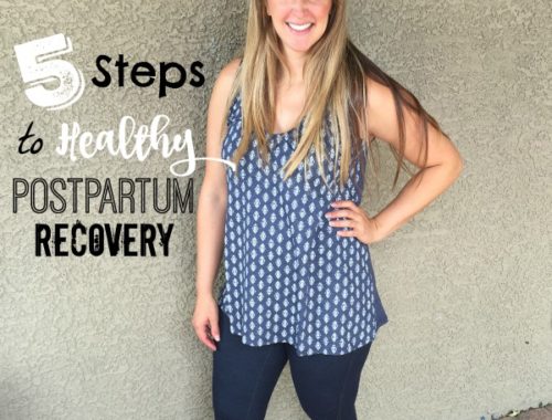 5 steps to a Healthy postpartum journey from StayFitMom.com