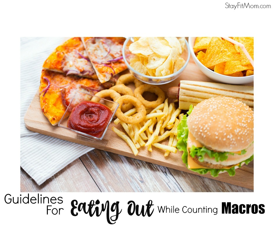 Everything you need to know about eating out and Macros from StayFitMom.com
