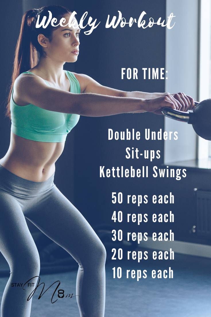 Weekly Workout - Stay Fit Mom