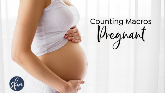 Things to keep in mind when macro counting #pregnant