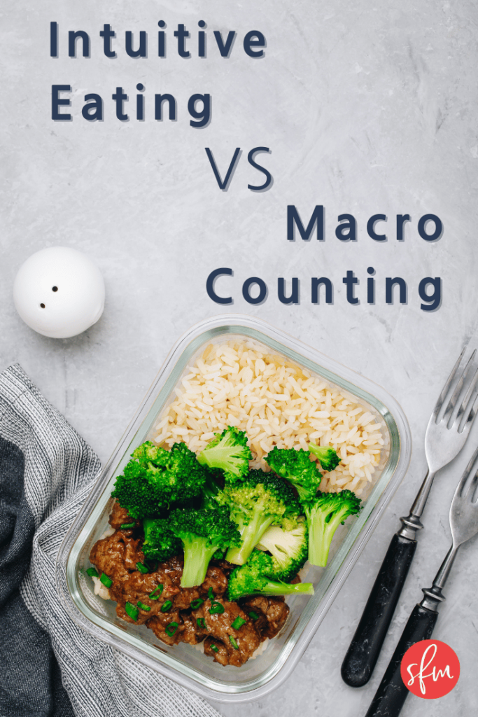 Is Macro Counting at odds with intuitive eating? No. Learn why.