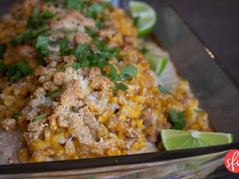 We're obsessed with this Mexican street corn casserole! #Highproteinrecipe #casserole #chickencasserole